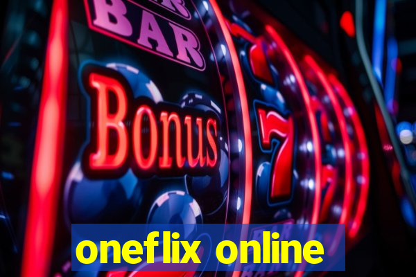 oneflix online